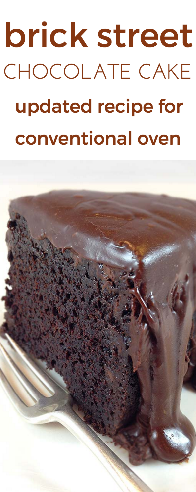 Brick Street Chocolate Cake for CONVENTIONAL Oven. All your dreams of a rich, dense chocolate cake. Bakes in a regular oven. Rich chocolate ganache icing!