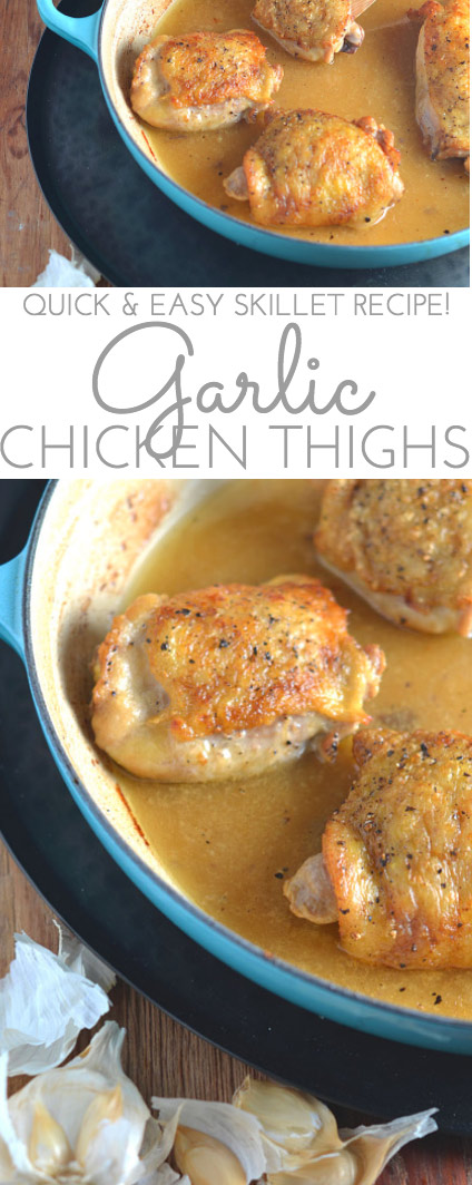 Garlic Chicken Thighs: tender chicken thighs in garlic sauce w/crispy, delicious skin. Easy. Chicken stock & garlic bring extra flavor to the table.