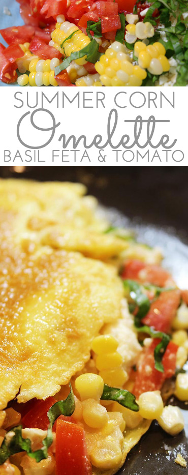 This Summer Corn Basil Tomato & Feta Easy Omelette Recipe is sure to please your friends and family for breakfast, lunch or dinner. Summer corn and juicy, ripe tomatoes combine with fresh garden basil and salty feta for a flavor-full omelette.